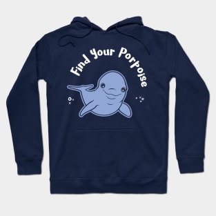 Find Your Porpoise Hoodie